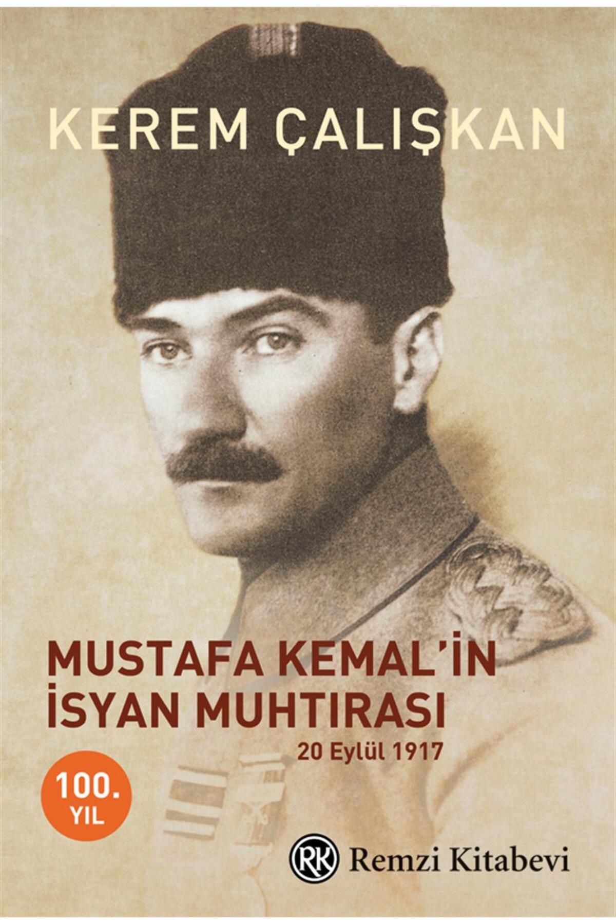 Remzi Kitabevi Mustafa Kemal'in Isyan Muhtırası