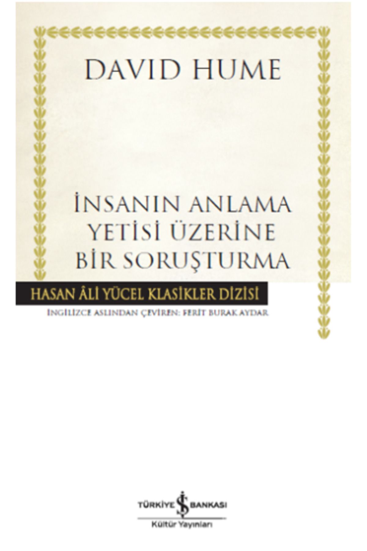 Türkiye İş Bankası Kültür Yayınları İnsanın Anlama Yetisi Üzerine Bir Soruşturma