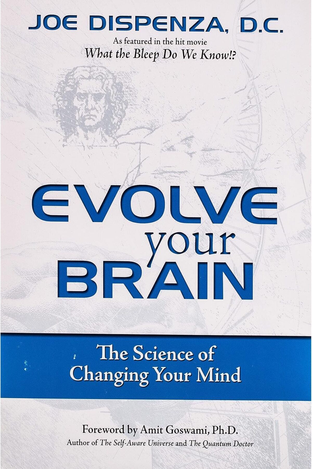 Kolektif Kitap Evolve Your Brain : The Science Of Changing Your Mind - Joe Dispenza