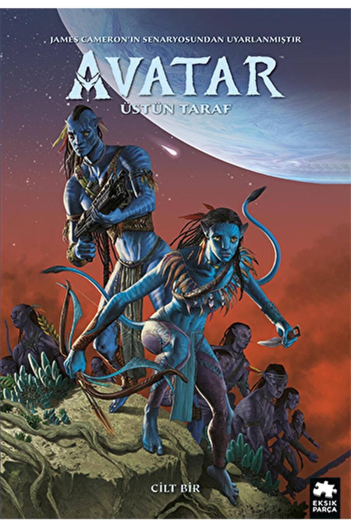 Eksik Parça Yayınları Avatar: Üstün Taraf - Cilt Bir / Sherri L. Smith / / 9786256397330