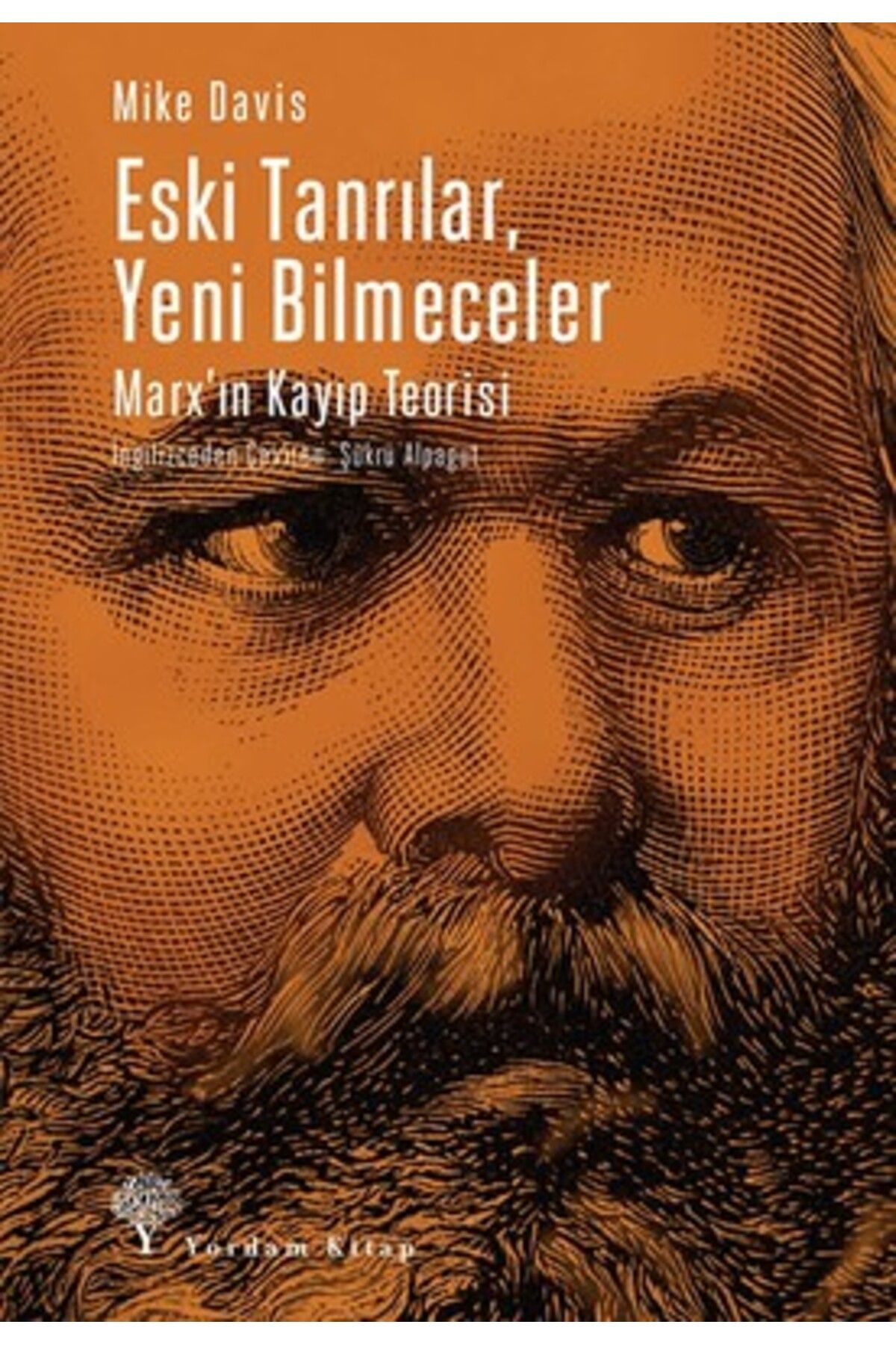 Yordam Kitap Eski Tanrılar Yeni Bilmeceler-Marx'ın Kayıp Teorisi