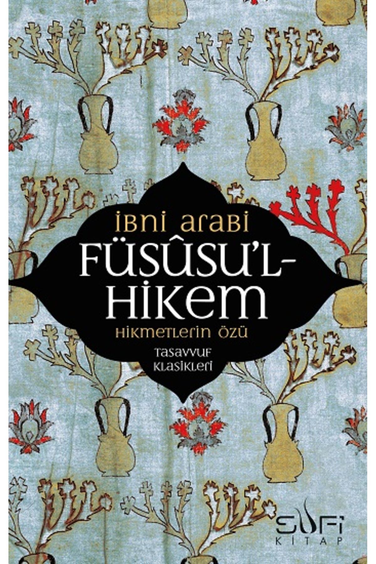 Sufi Kitap Füsusu’l-hikem