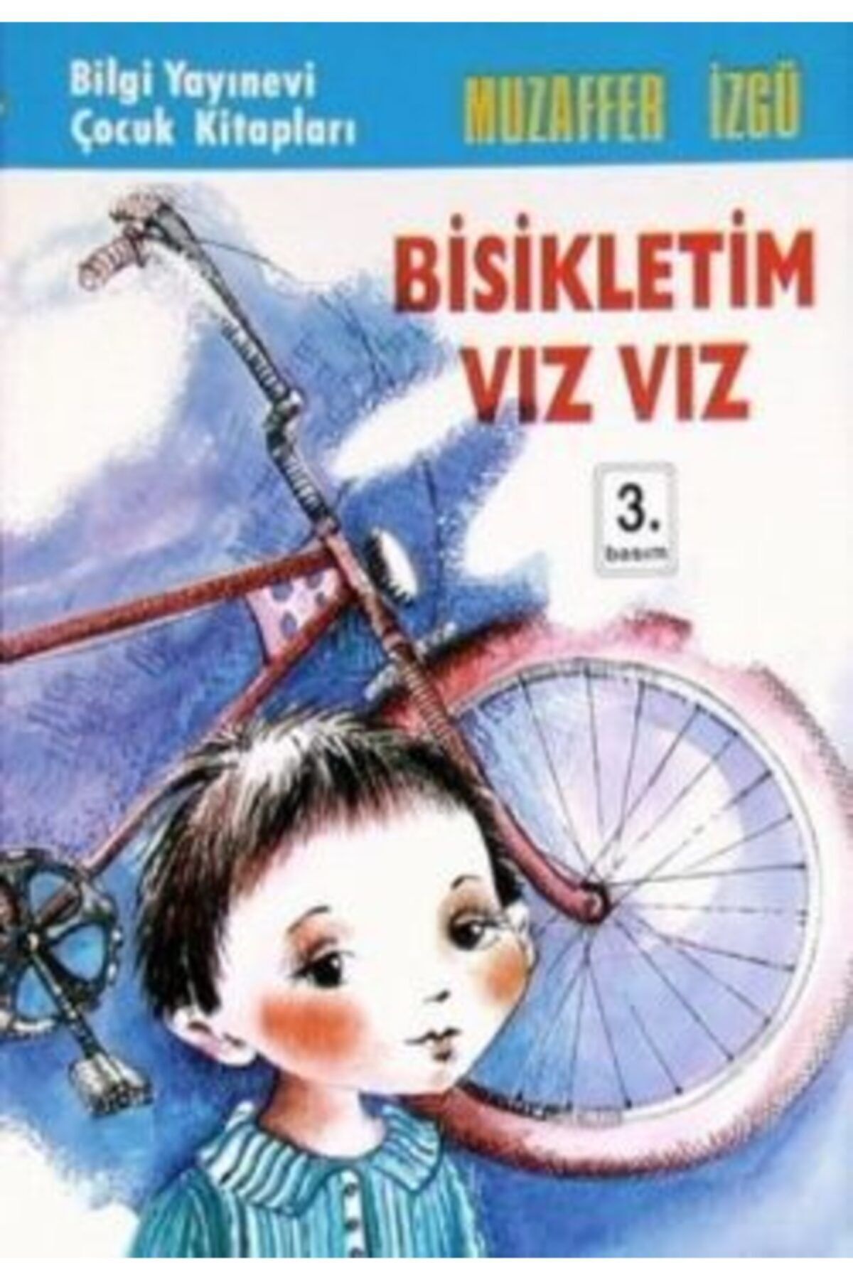 Bilgi Yayınları Bisikletim Vız Vız - Bilgi Yayınevi Çocuk - Muzaffer Izgü