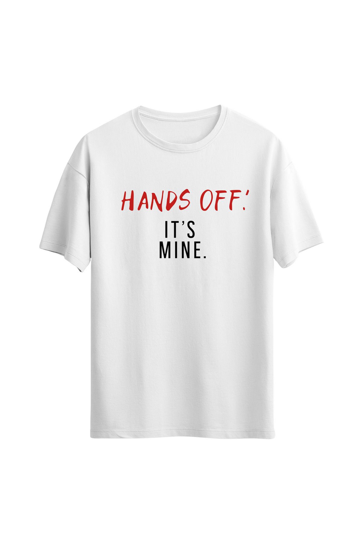 BUMPS Hands Off It's Mine T-shirt %100 Pamuk