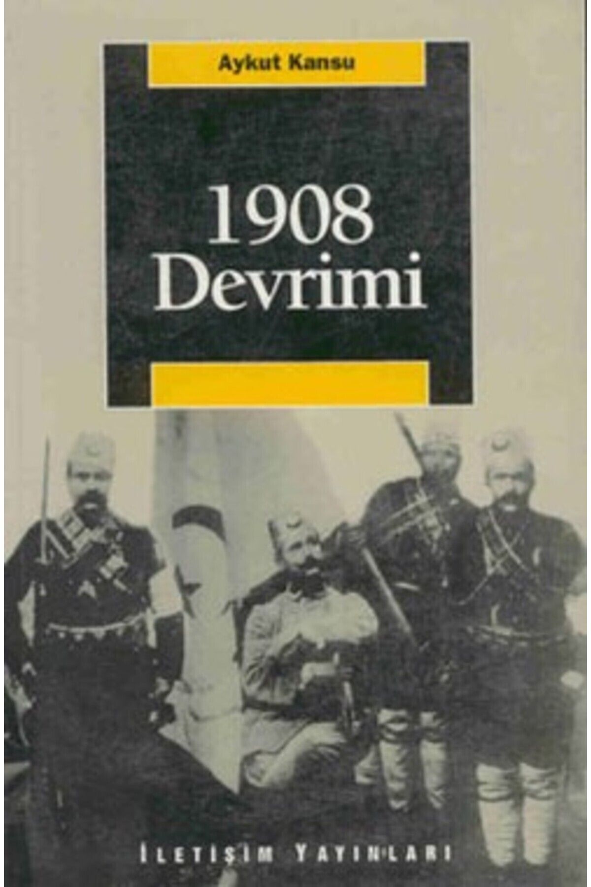 İletişim Yayınları 1908 Devrimi