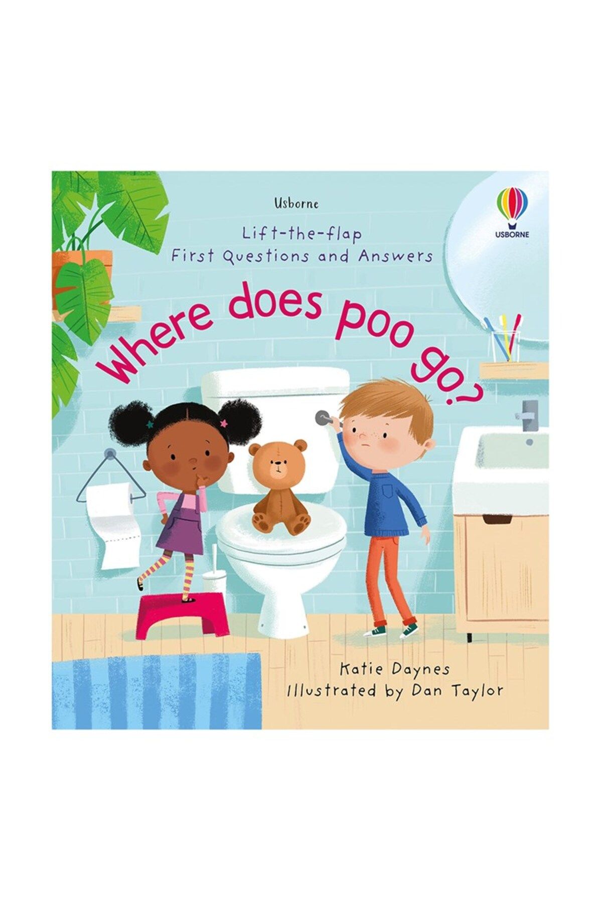 Usborne Lift The Flap - First Questions And Answers - Where Does Poo Go?