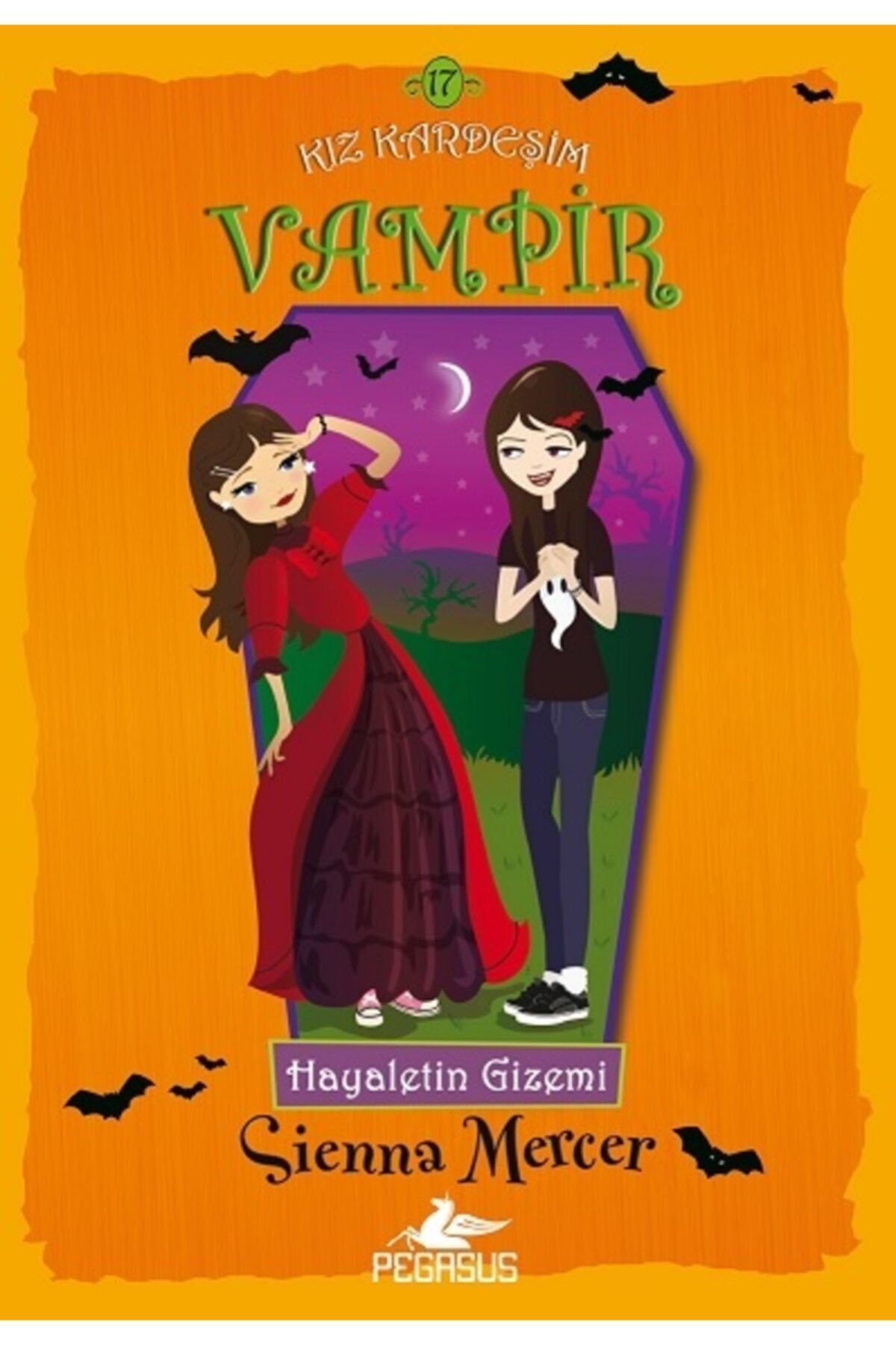 Pegasus Yayınları Kız Kardeşim Vampir Serisi 17: Hayaletin Gizemi - Sienna Mercer