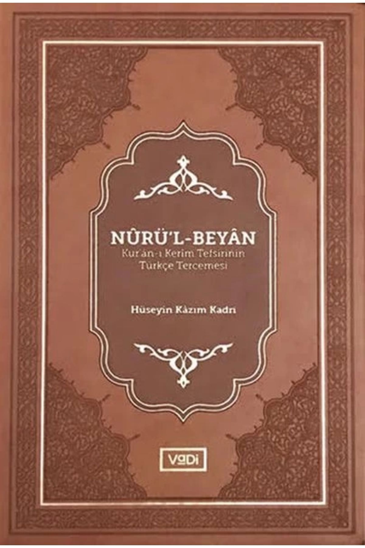Vadi Yayınları Nurü’l-Beyan - Kur’an-ı Kerim Tefsirinin Türkçe Tercemesi