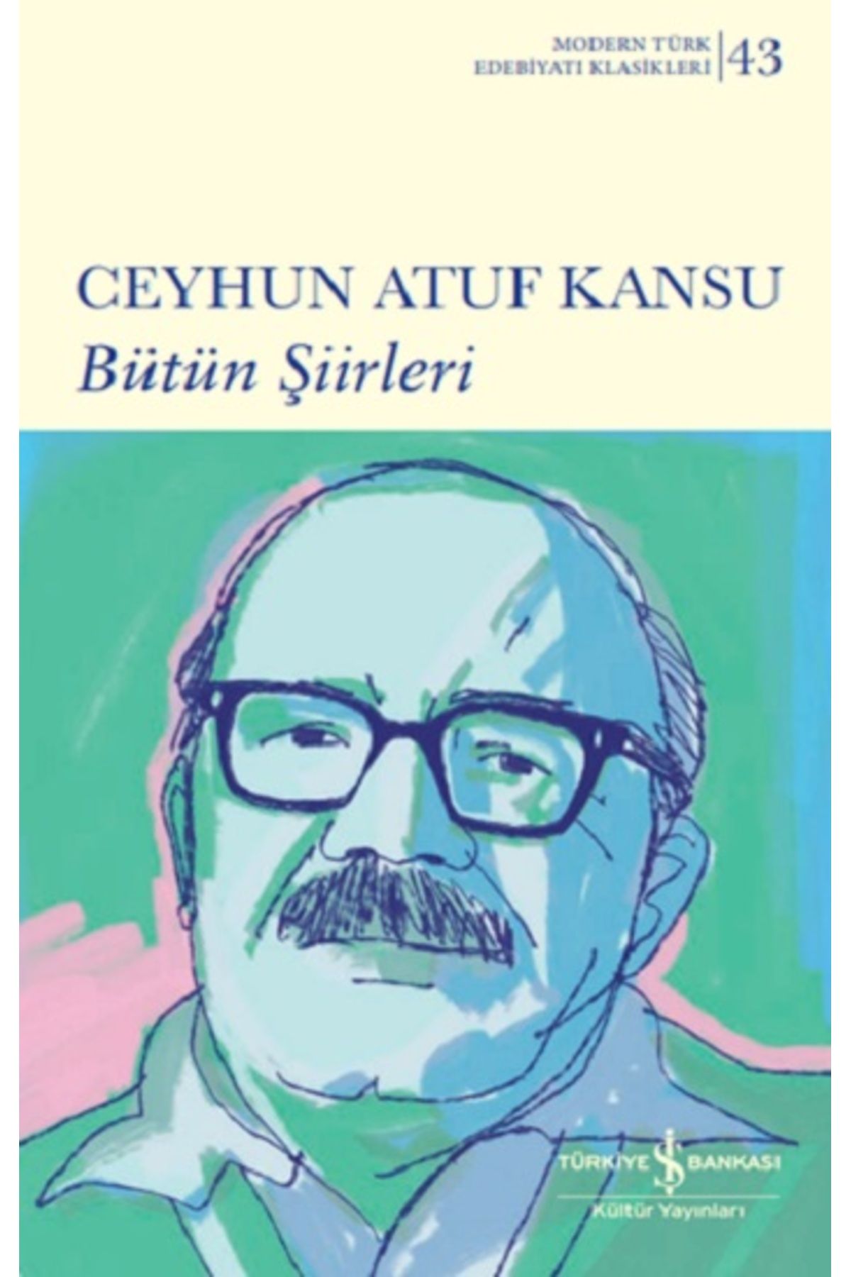 Türkiye İş Bankası Kültür Yayınları Bütün Şiirleri