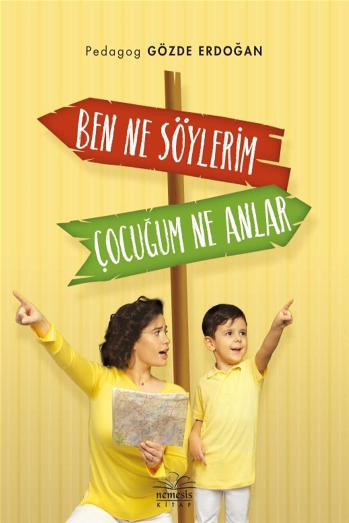 Nemesis Kitap Ben Ne Söylerim Çocuğum Ne Anlar - Gözde Erdoğan