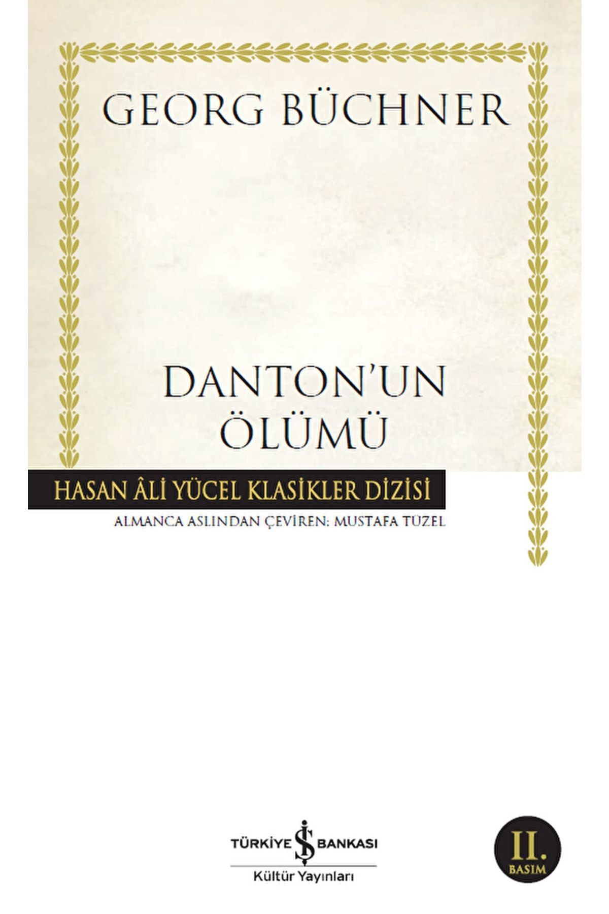 Türkiye İş Bankası Kültür Yayınları Danton'un Ölümü / Georg Büchner / / 9786052957820