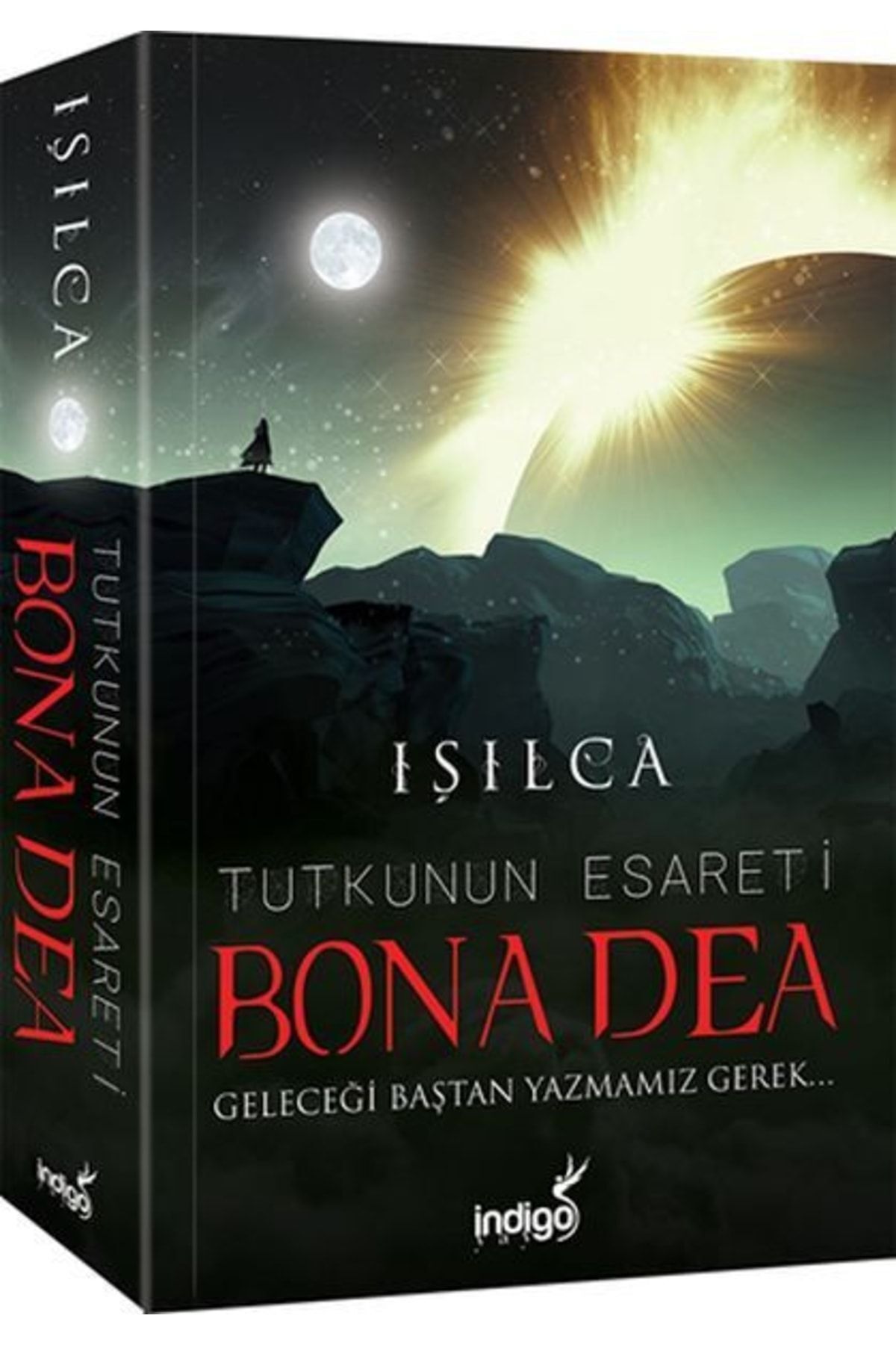 İndigo Kitap Bona Dea - Tutkunun Esareti - Işıl Parlakyıldız (ışılca) - Indigo Kitap