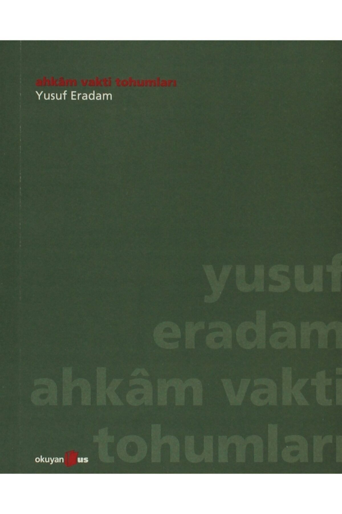 Okuyan Us Yayınları Ahkam Vakti Tohumları - Yusuf Eradam 9789758420087