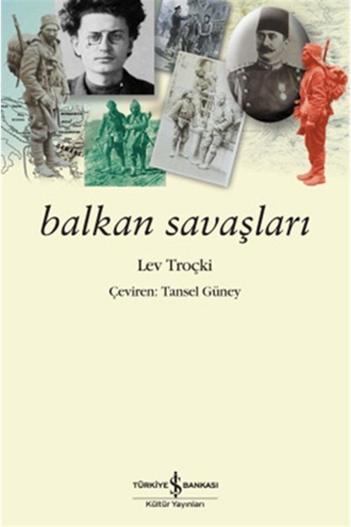 Türkiye İş Bankası Kültür Yayınları Balkan Savaşları