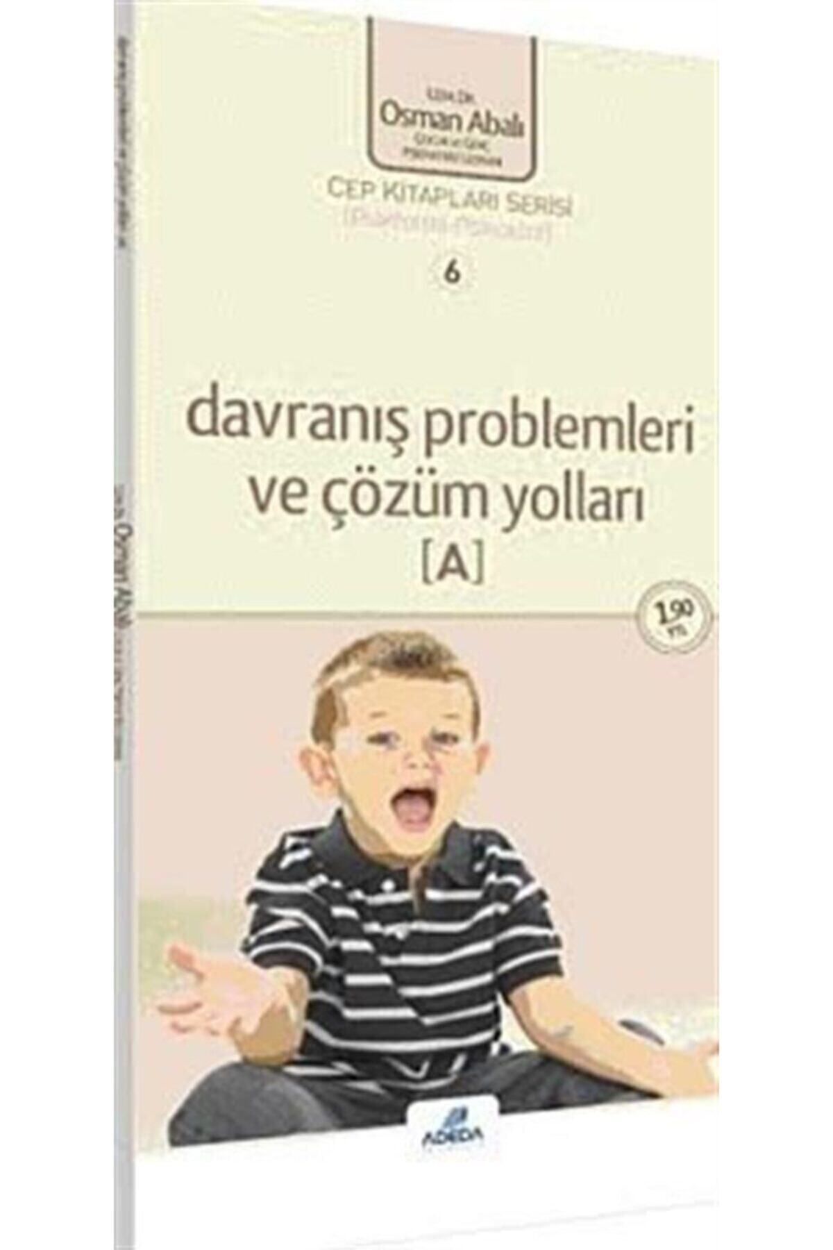 Adeda Yayınları Davranış Problemleri ve Çözüm Yolları (A) - Osman Abalı