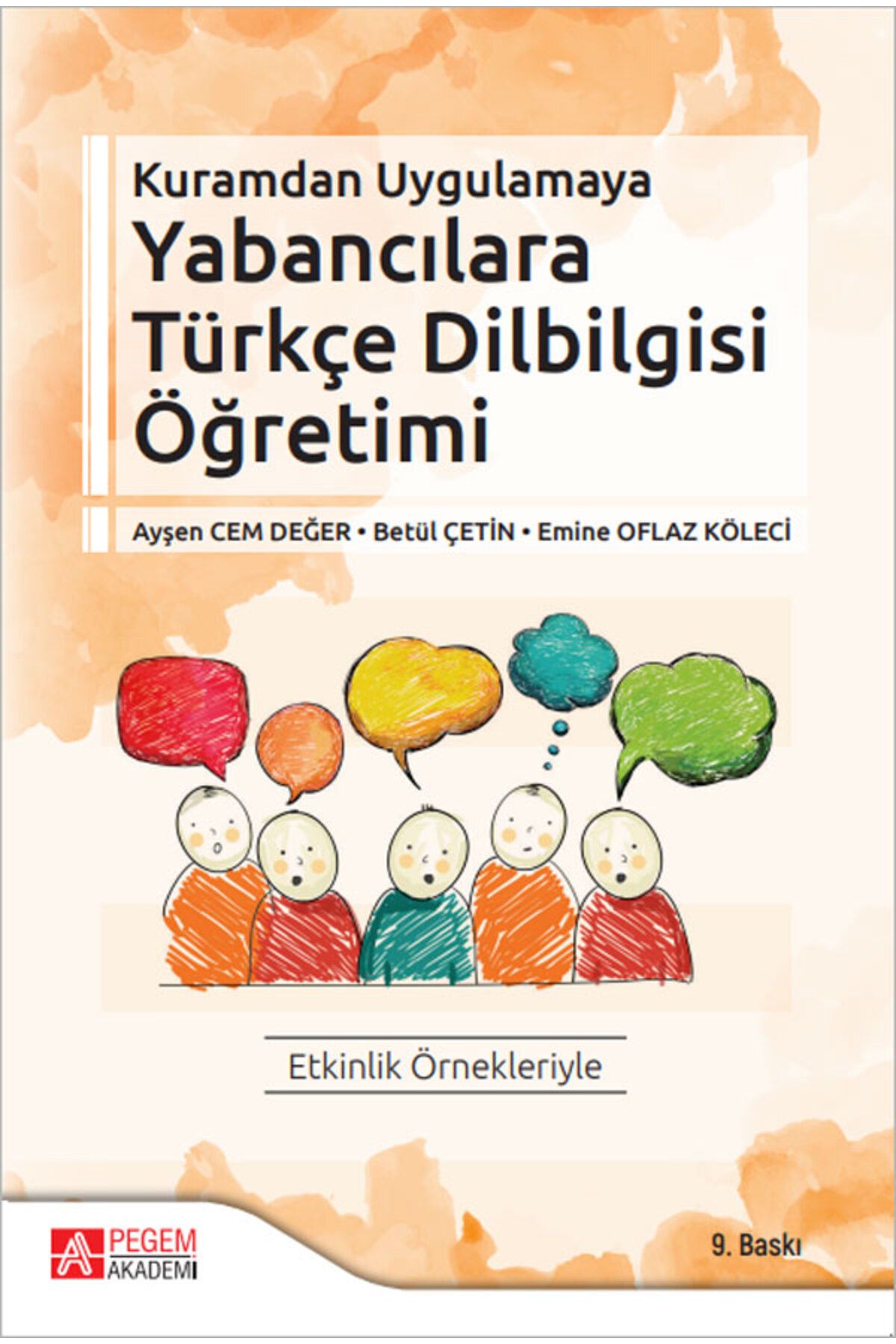 Pegem Akademi Yayıncılık Kuramdan Uygulamaya Yabancılara Türkçe Dilbilgisi Öğretimi