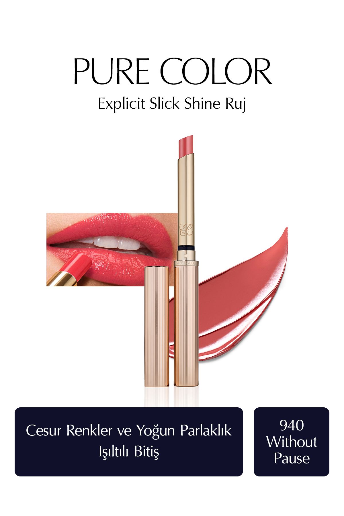 Estee Lauder Işıltılı Bitişli Ruj - Pure Color Explicit Slick Shine Ruj - Renk: 940 Without Pause