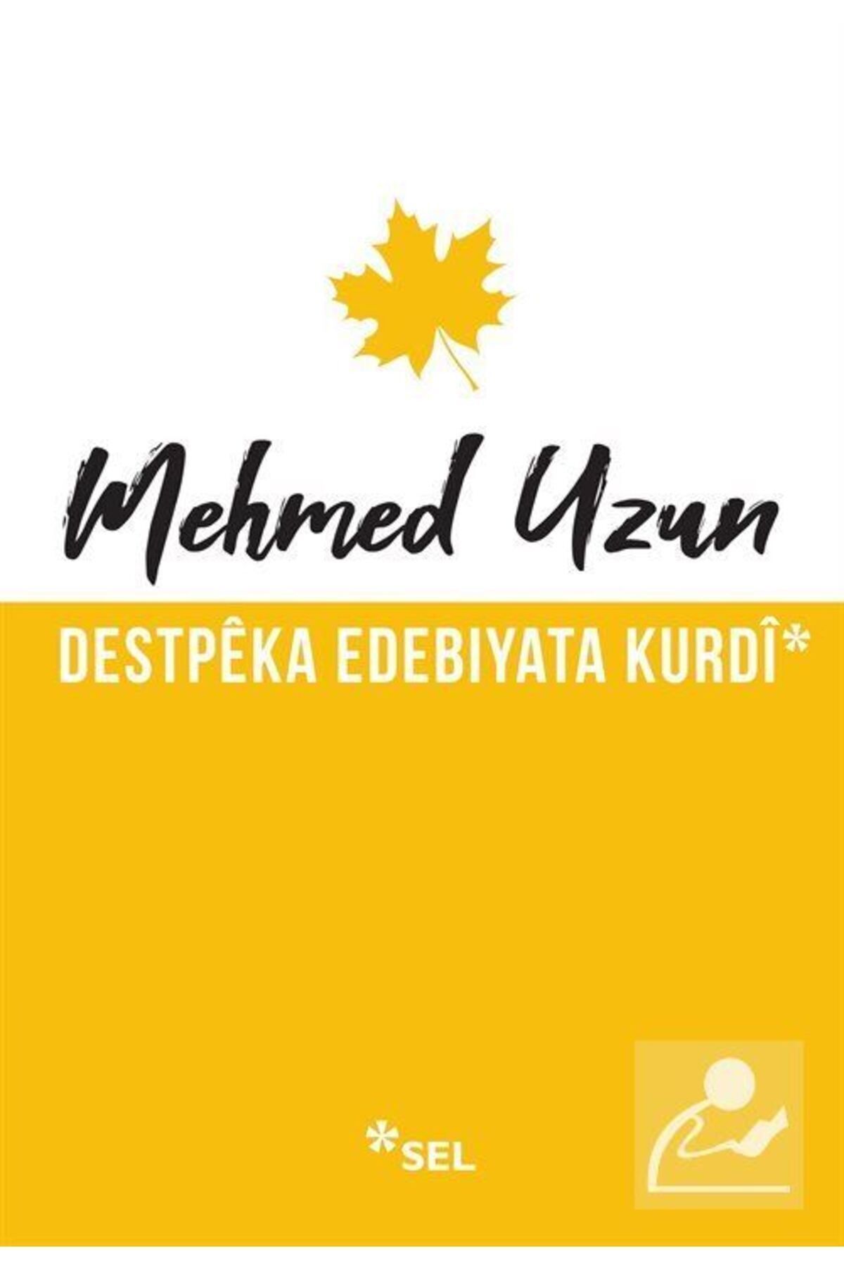 Sel Yayıncılık Destpêka Edebiyata Kurdî