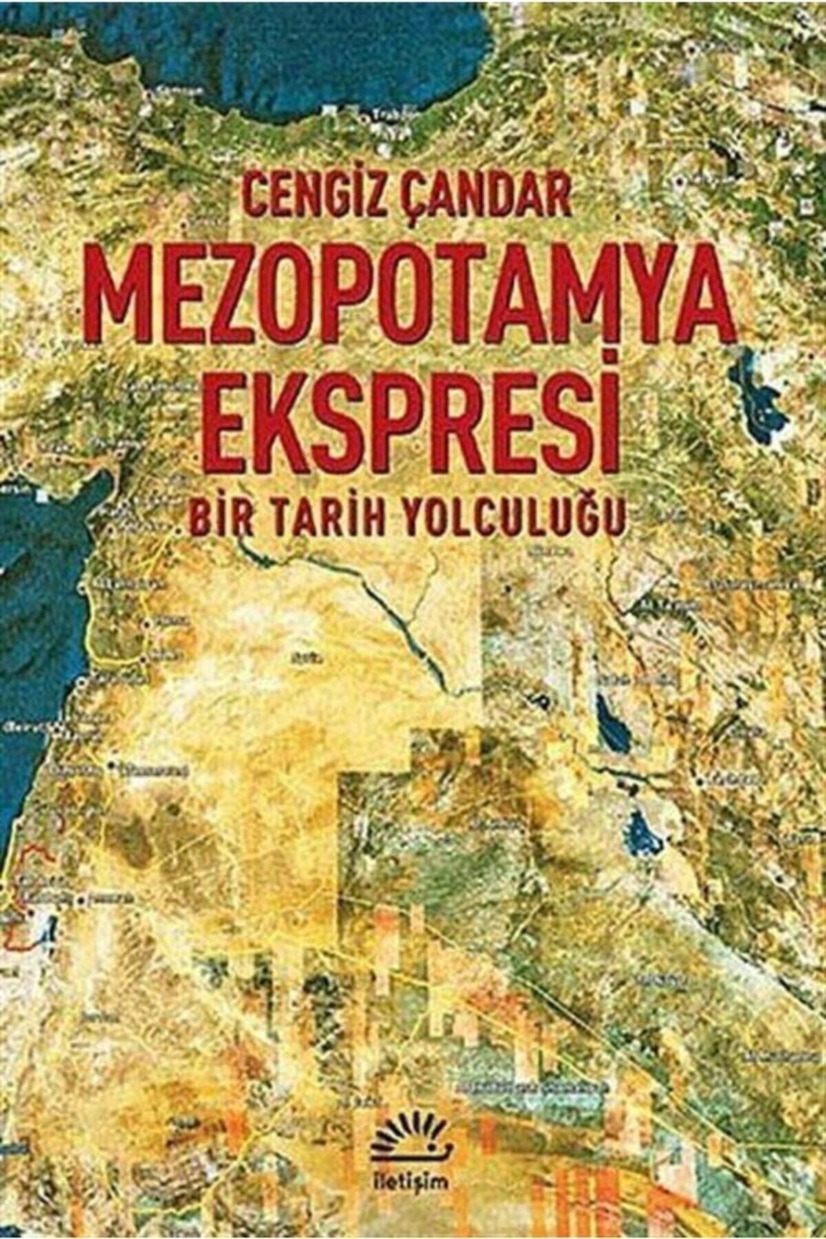 İletişim Yayınları Mezopotamya Ekspresi Cengiz Çandar - Cengiz Çandar