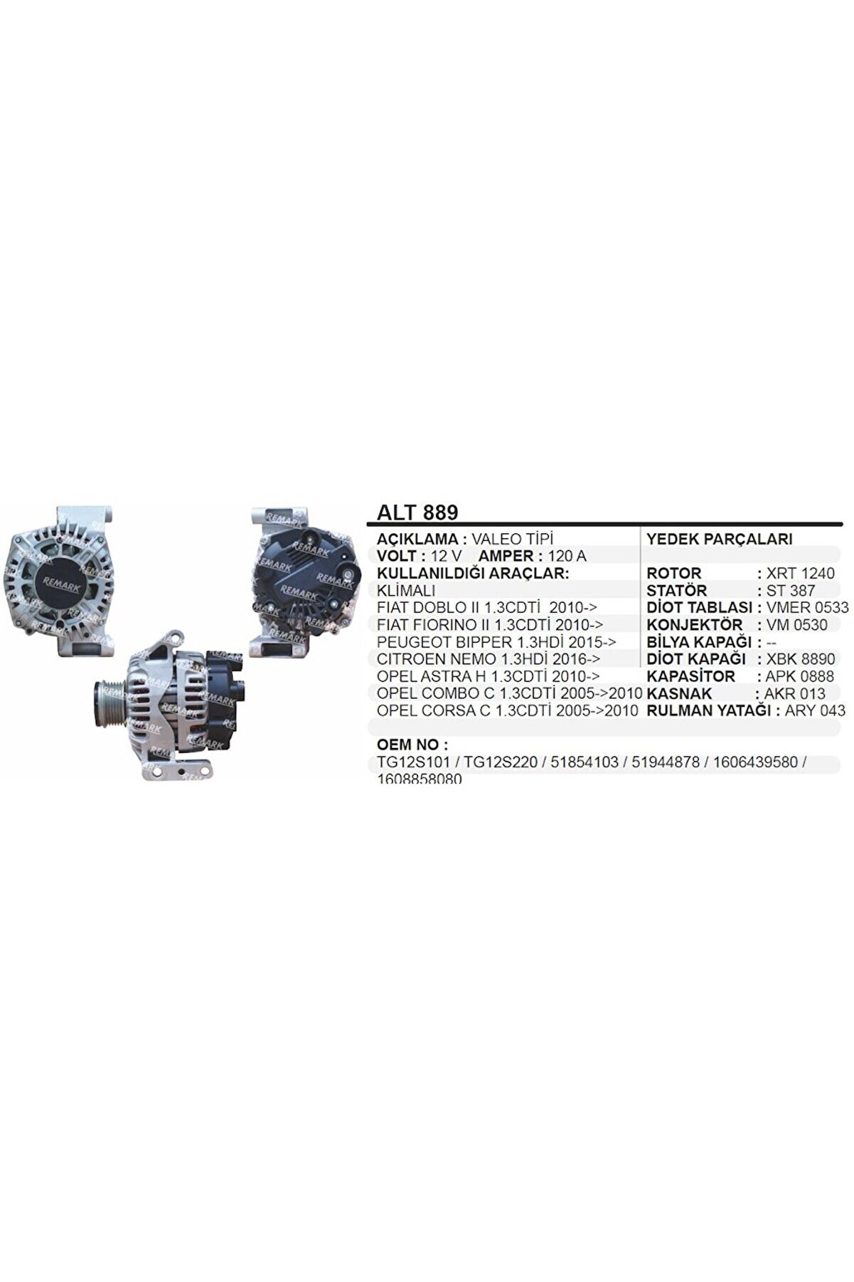 Alternatör 12V 90A Astra Combo Doblo 1.3Multijet 504634383
