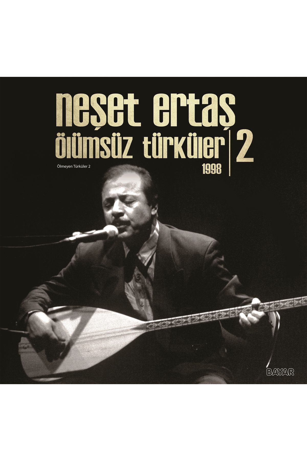 plakmarketi PLAK - Neşet Ertaş / Ölümsüz Türküler 2 (1998)