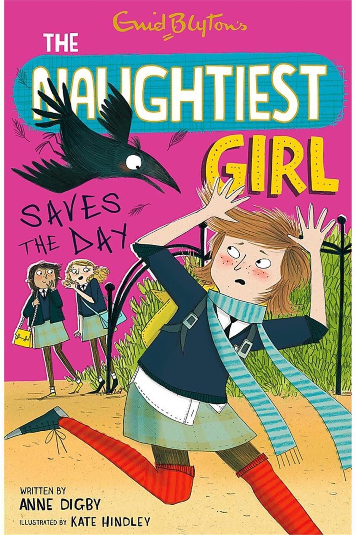 Hodder Children's Books The Naughtiest Girl: Saves The Day: Book 7