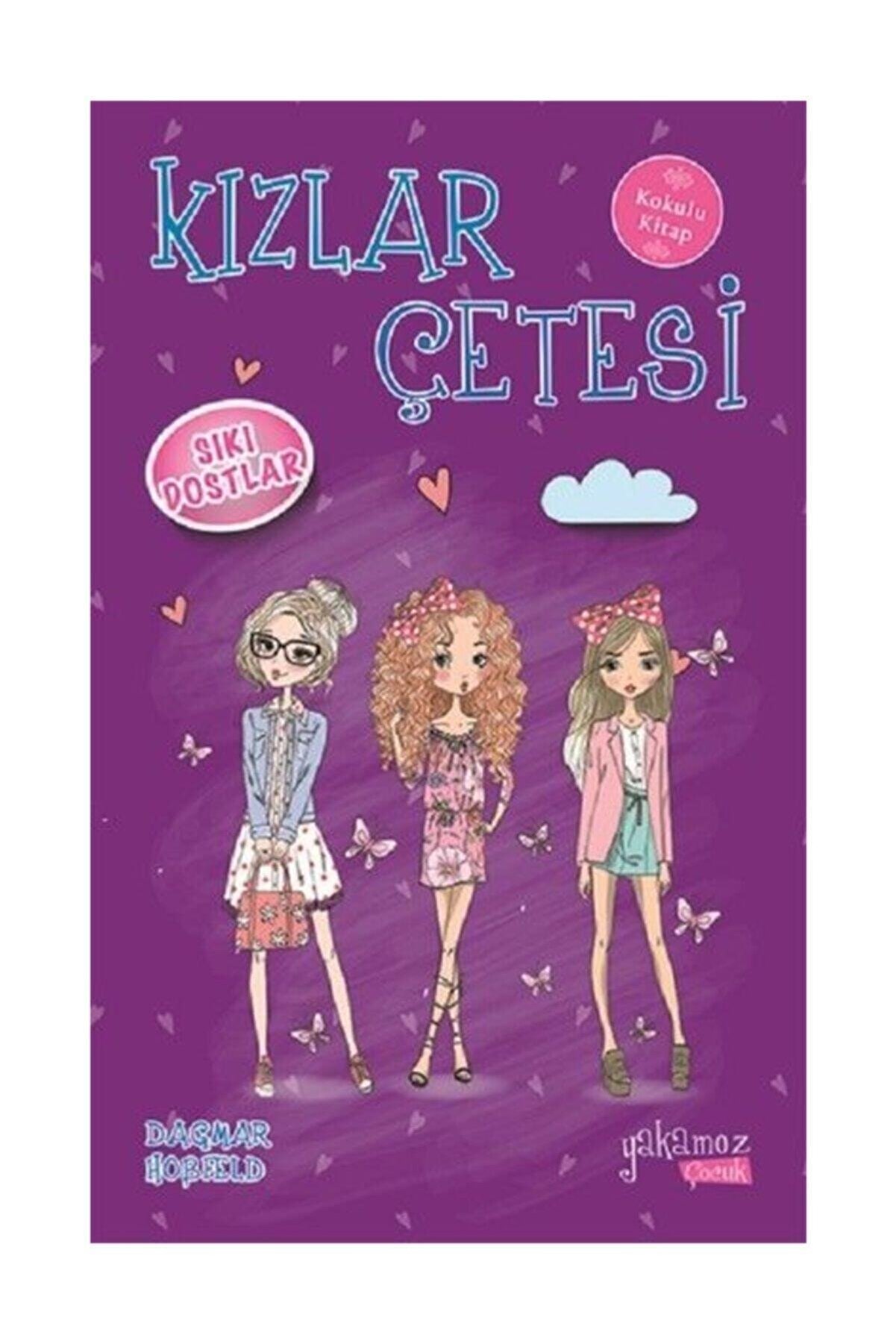 Yakamoz Yayınları Kızlar Çetesi 3 Sıkı Dostlar