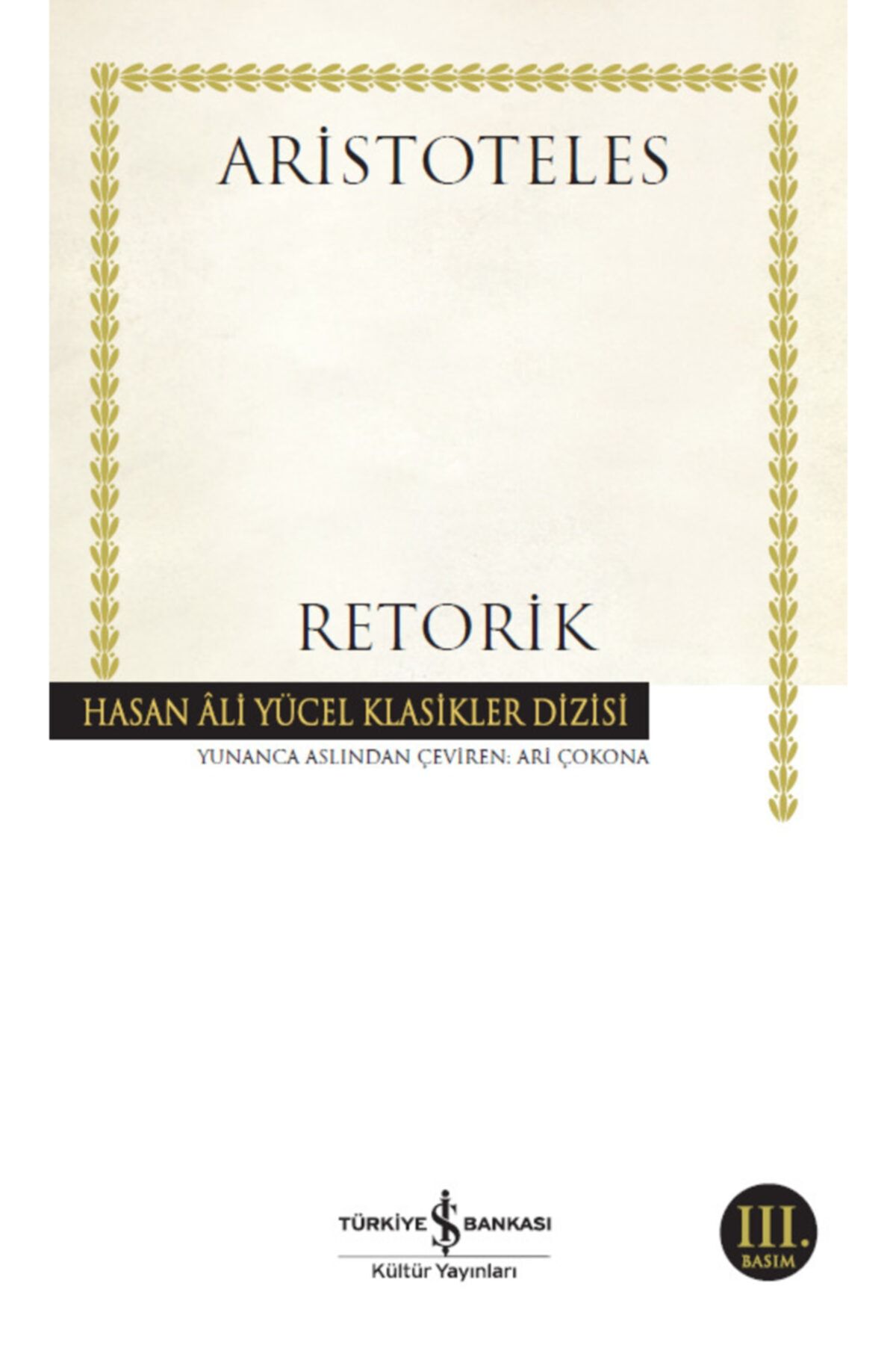 Türkiye İş Bankası Kültür Yayınları Retorik kitabı - Aristoteles - İş Bankası Kültür Yayınları