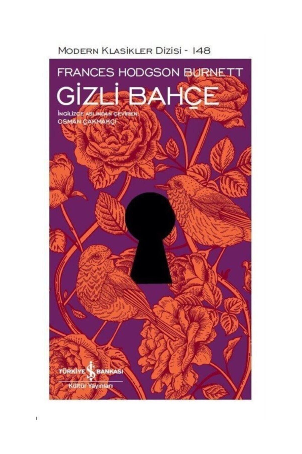 Türkiye İş Bankası Kültür Yayınları Gizli Bahçe-modern Klasikler 148