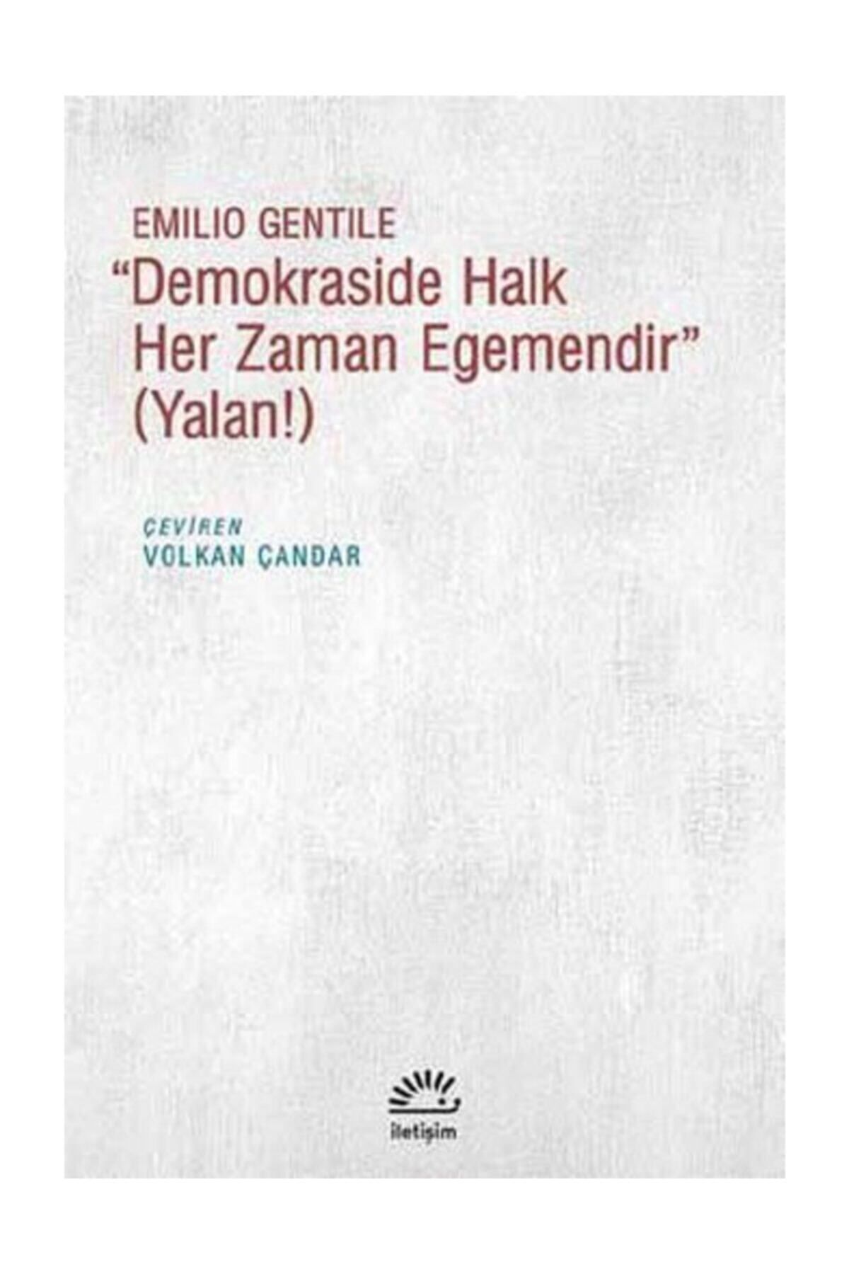 İletişim Yayınları ''demokraside Halk Her Zaman Egemendir'' (yalan!)