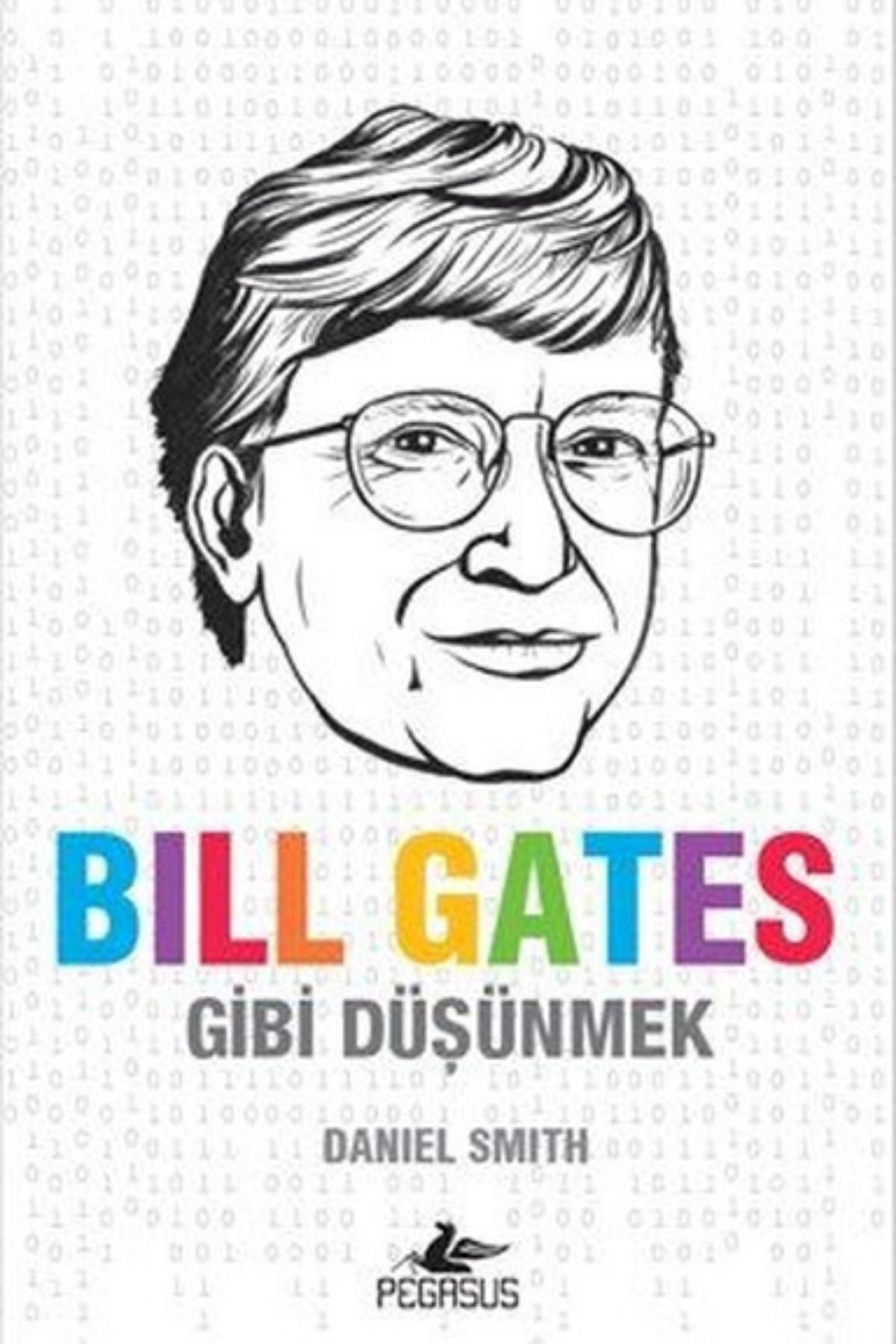Pegasus Yayınları Bill Gates Gibi Düşünmek - Daniel Smith