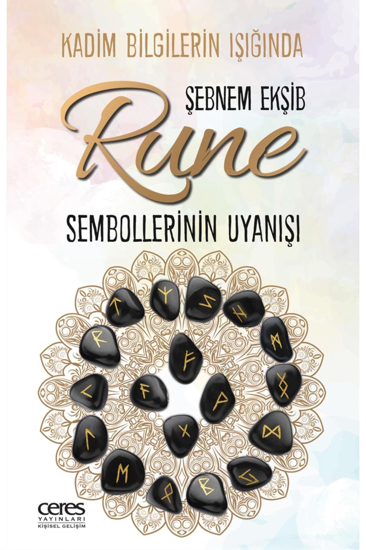 Ceres Yayınları Rune Sembollerinin Uyanışı Şebnem Ekşib 9786256425132