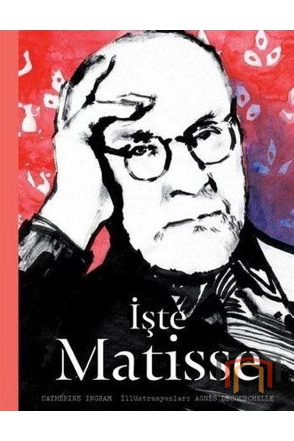 Hep Kitap Işte Matisse Catherine Ingram