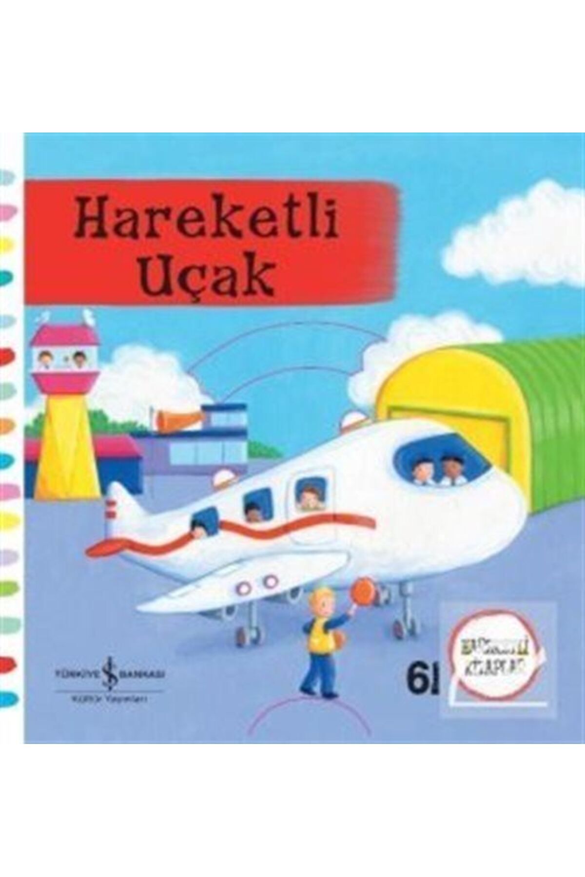 Türkiye İş Bankası Kültür Yayınları Hareketli Uçak