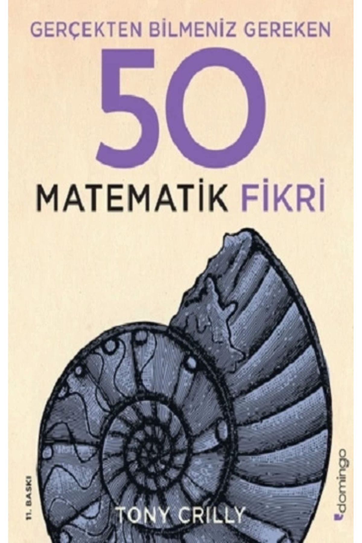 Domingo Yayınevi Gerçekten Bilmeniz Gereken 50 Matematik Fikri (ciltli)
