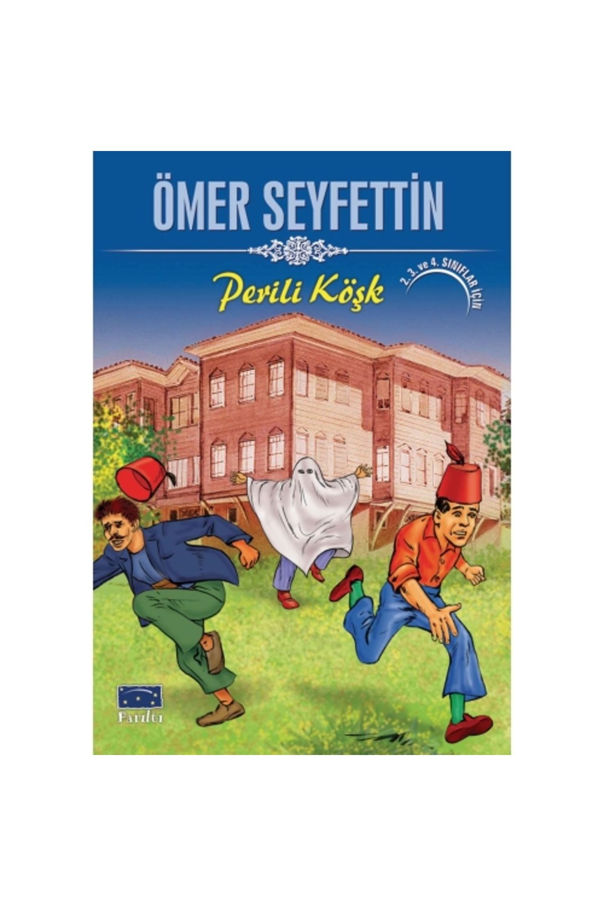 Parıltı Yayınları Ömer Seyfettin Perili Köşk