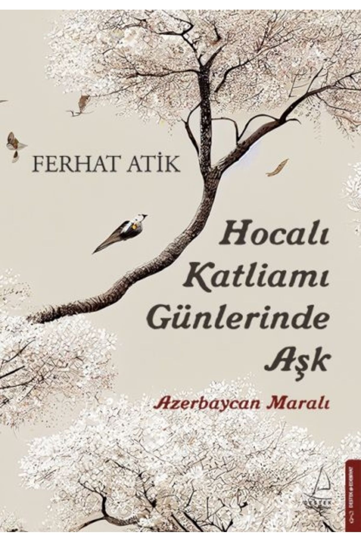 Destek Yayınları Hocalı Katliamı Günlerinde Aşk