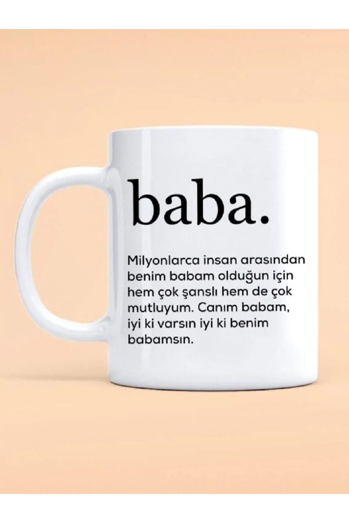 Genel Markalar Babalar günü baba iyi ki benim babamsin yazılı kupa