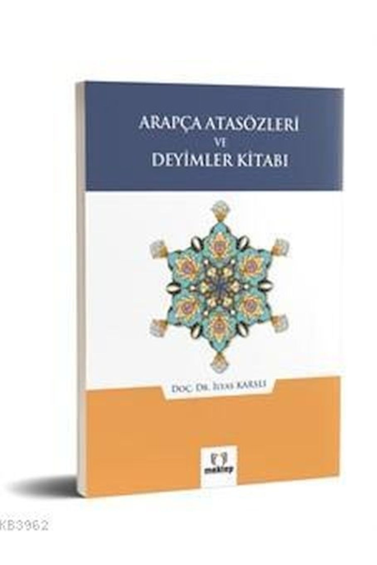 Mektep Yayınları Arapça Atasözleri ve Deyimler Kitabı