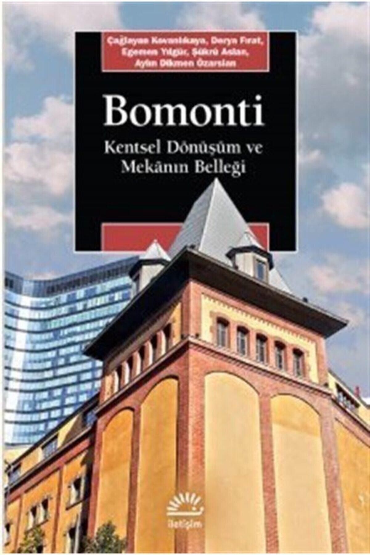 İletişim Yayınları Bomonti & Kentsel Dönüşüm Ve Mekanın Belleği