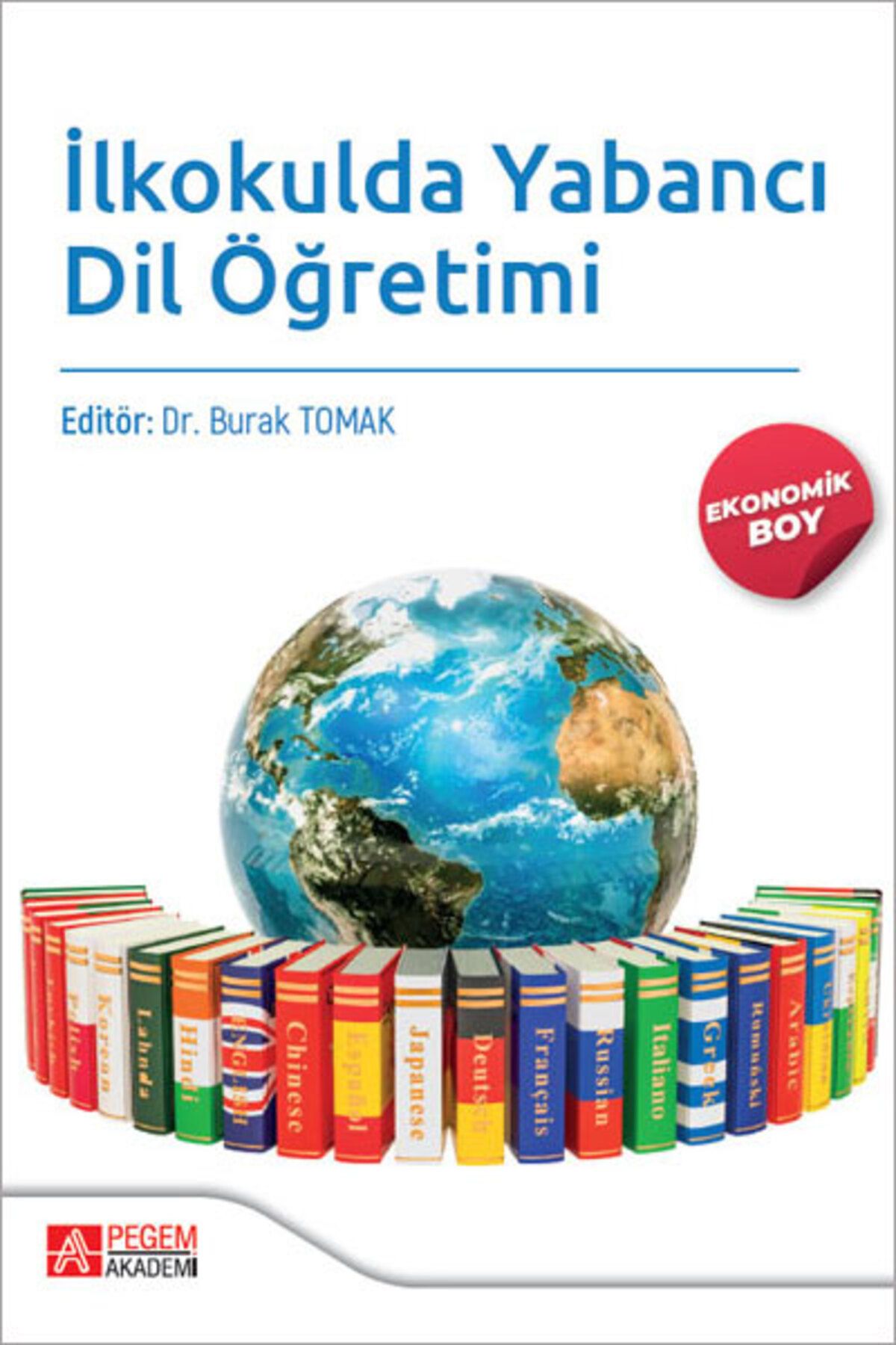Pegem Akademi Yayıncılık Ilkokulda Yabancı Dil Öğretimi (ekonomik Boy)