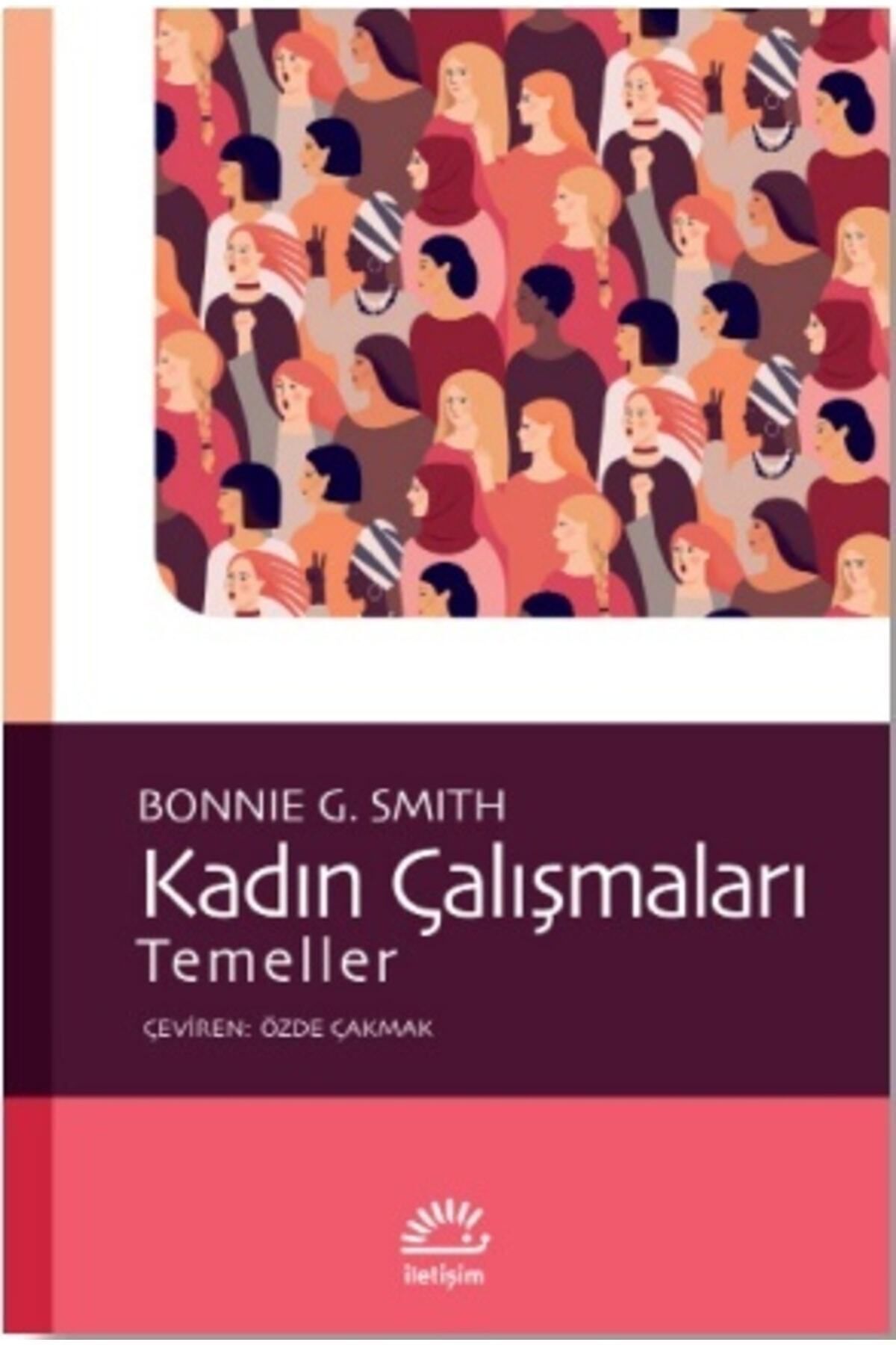 İletişim Yayınları Kadın Çalışmaları - - Bonnie G. Smith Kitabı