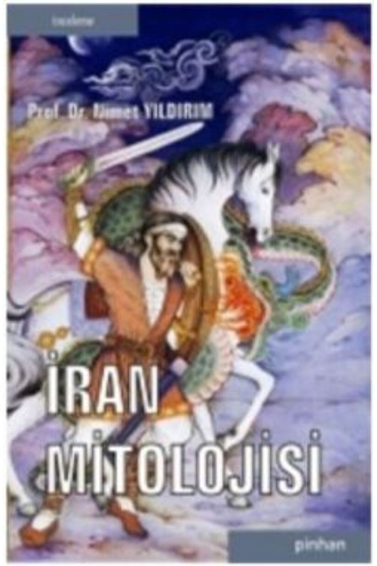 Pinhan Yayıncılık İran Mitolojisi