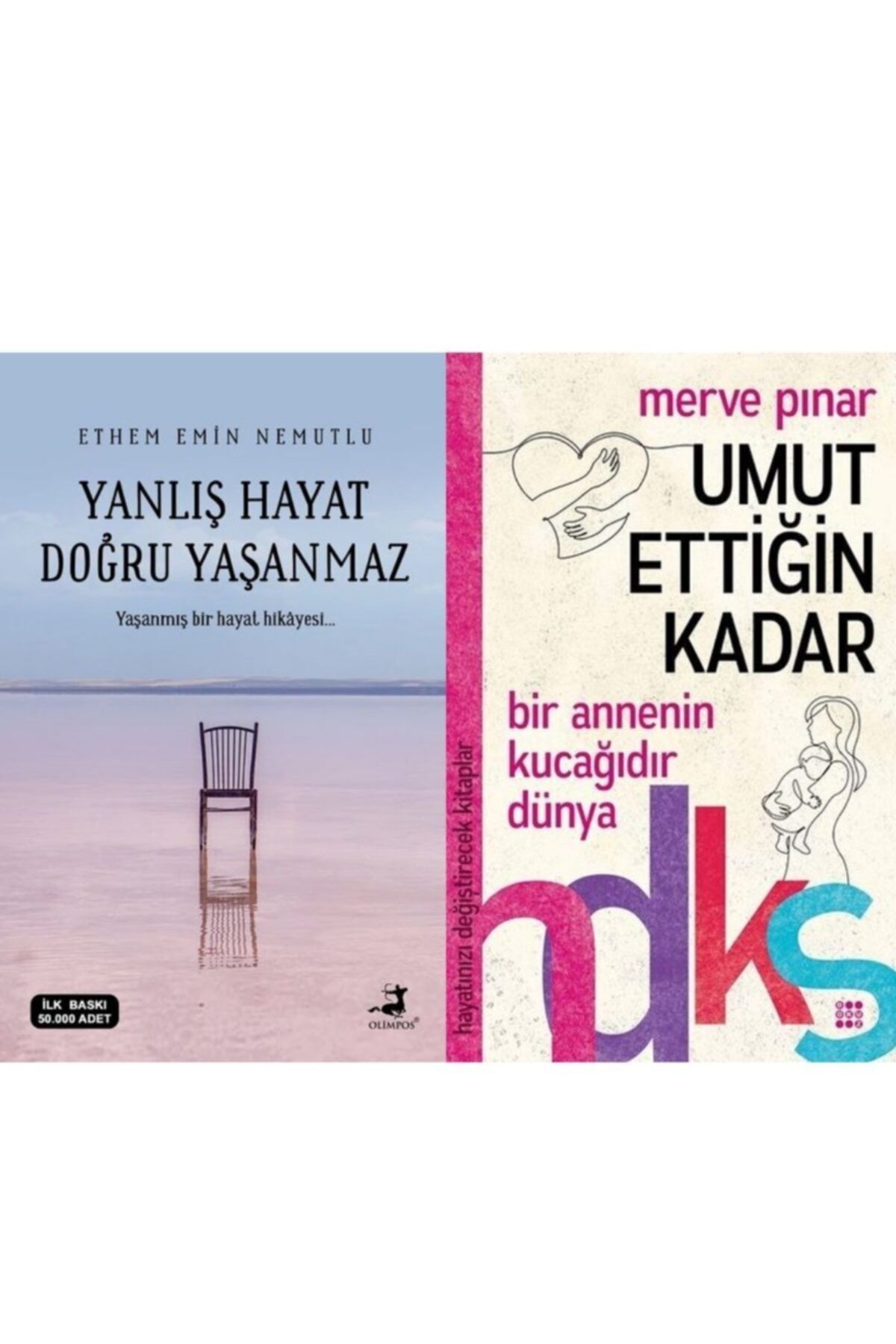 Olimpos Yayınları Umut Ettiğin Kadar - Yanlış Hayat Doğru Yaşanmaz (merve Pınar - Ethem Emin Nemutlu)