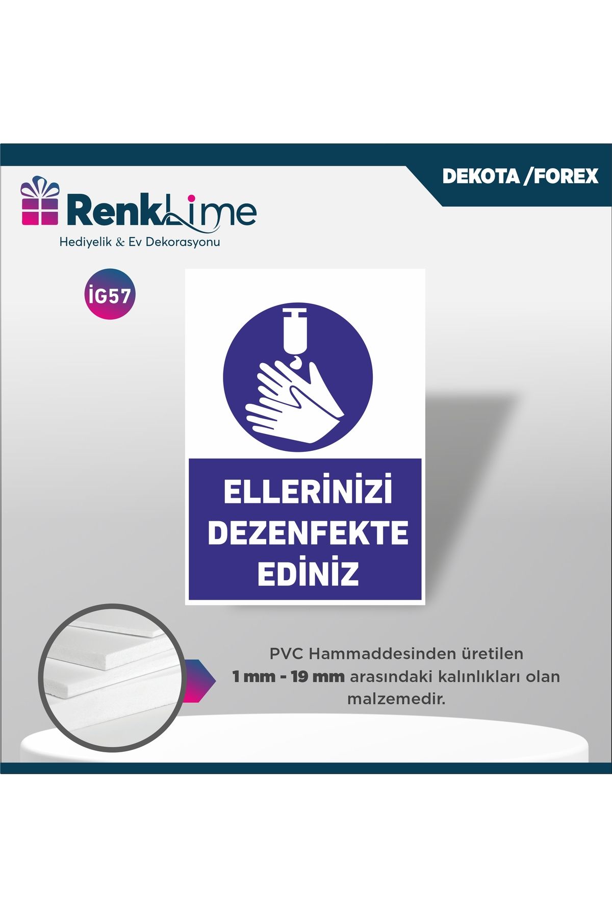 Rd İSG-LEVHA-25x35 CM - UYARI İKAZ LEVHASI - DEKOTA UV BASKI - ELLERİNİZİ DEZENFEKTE EDİNİZ