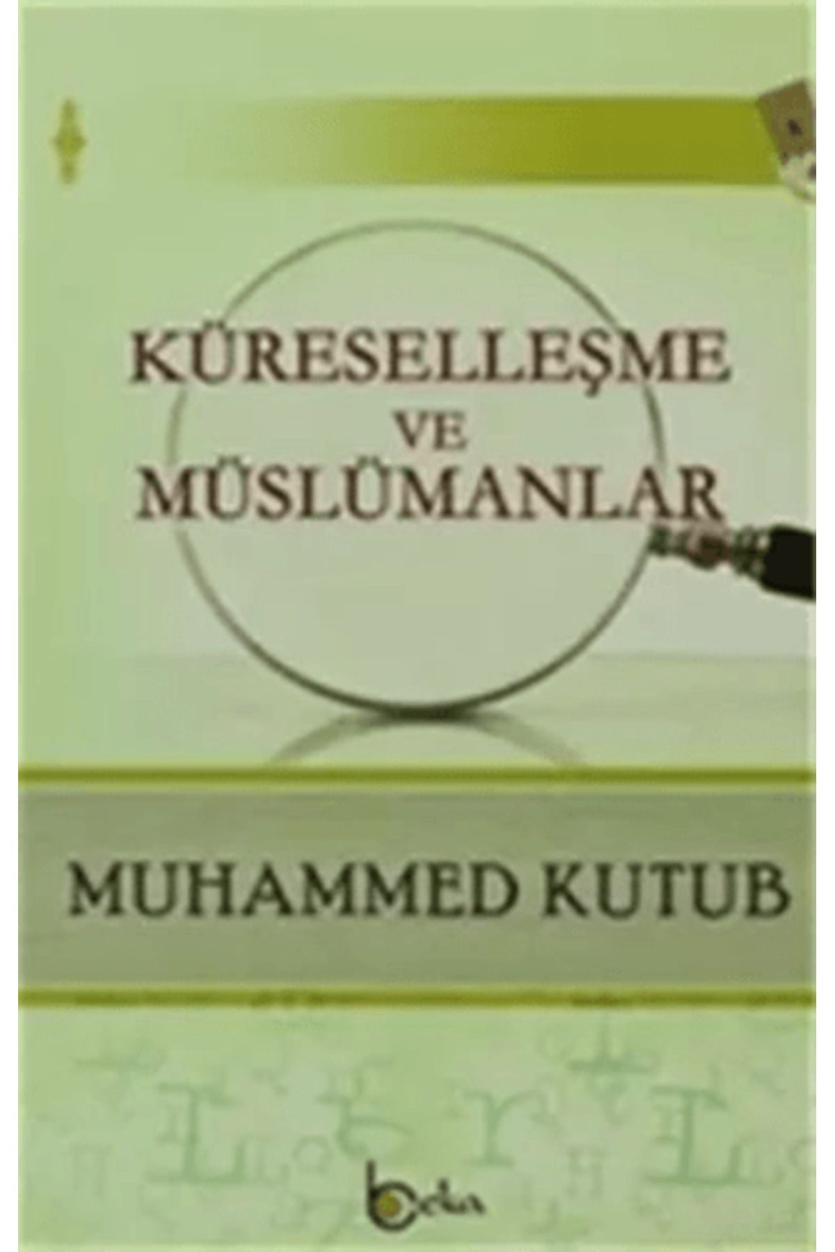 Beka Yayınları Küreselleşme ve Müslümanlar