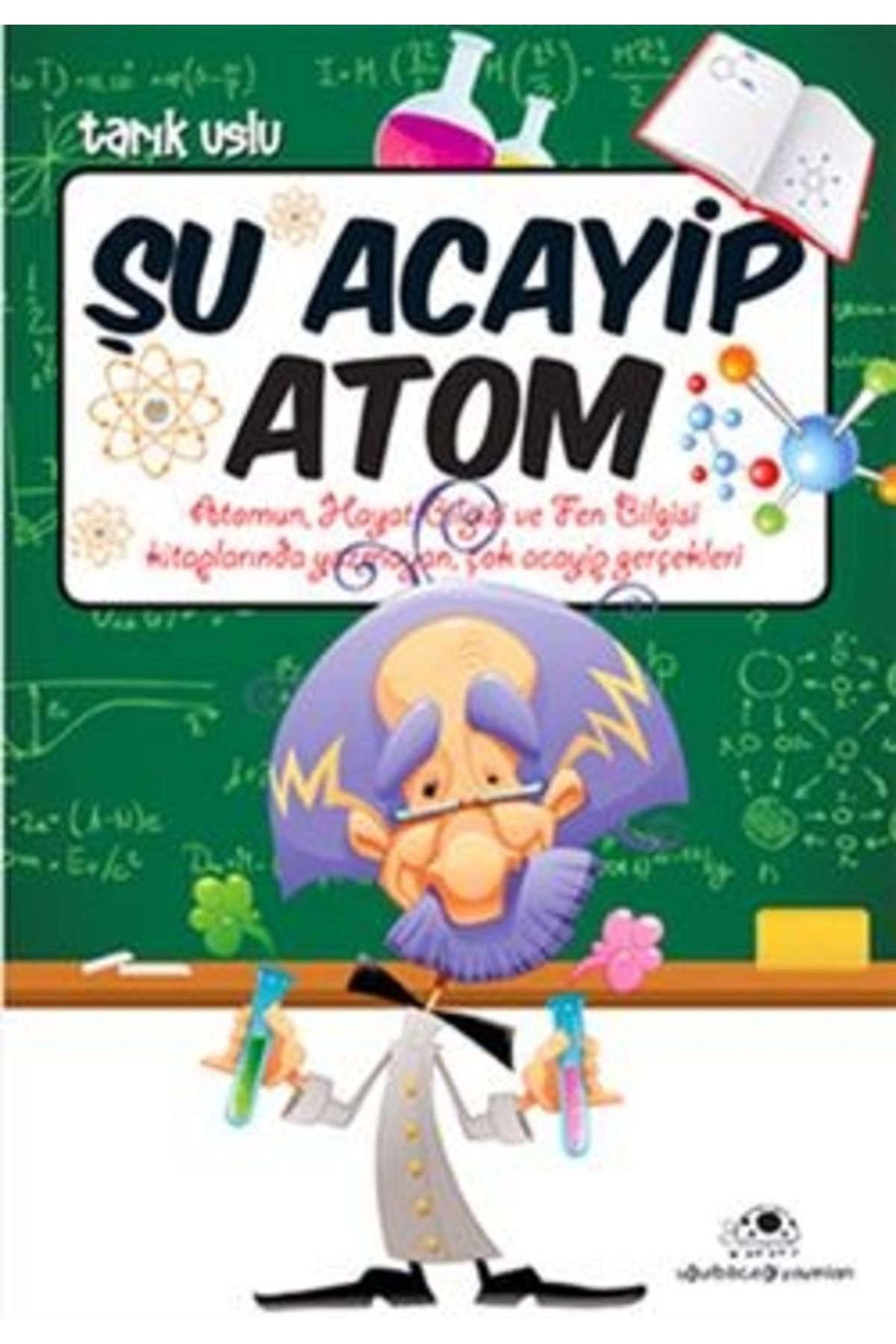 Uğurböceği Yayınları Şu Acayip Atom