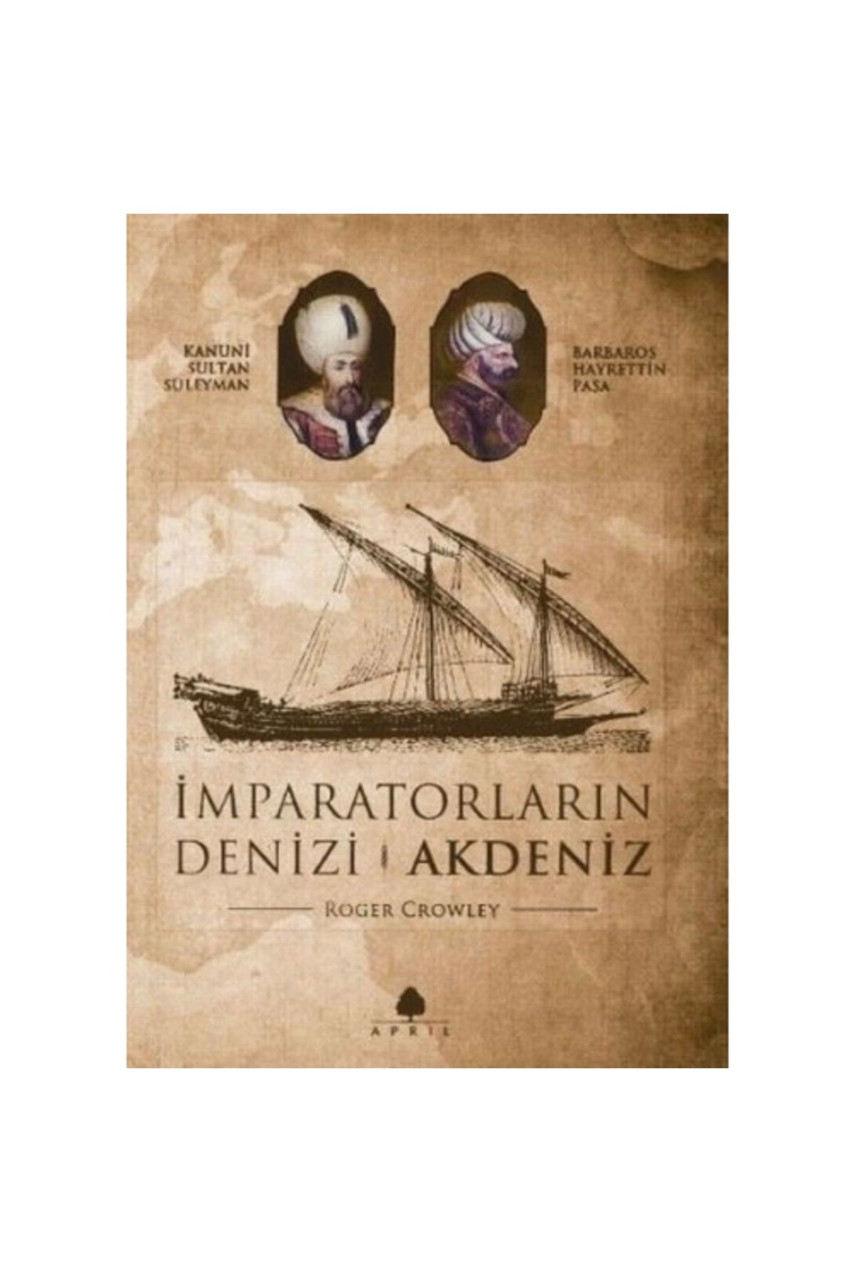 April Yayınları İmparatorların Denizi Akdeniz