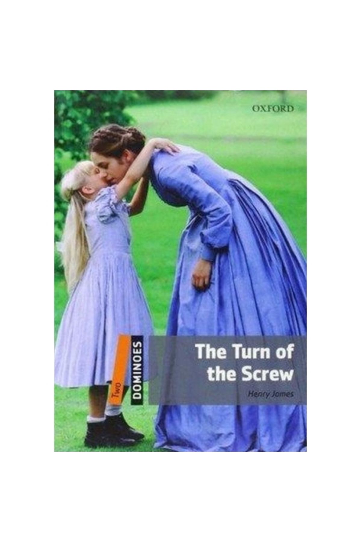 OXFORD UNIVERSITY PRESS The Turn of the Screw