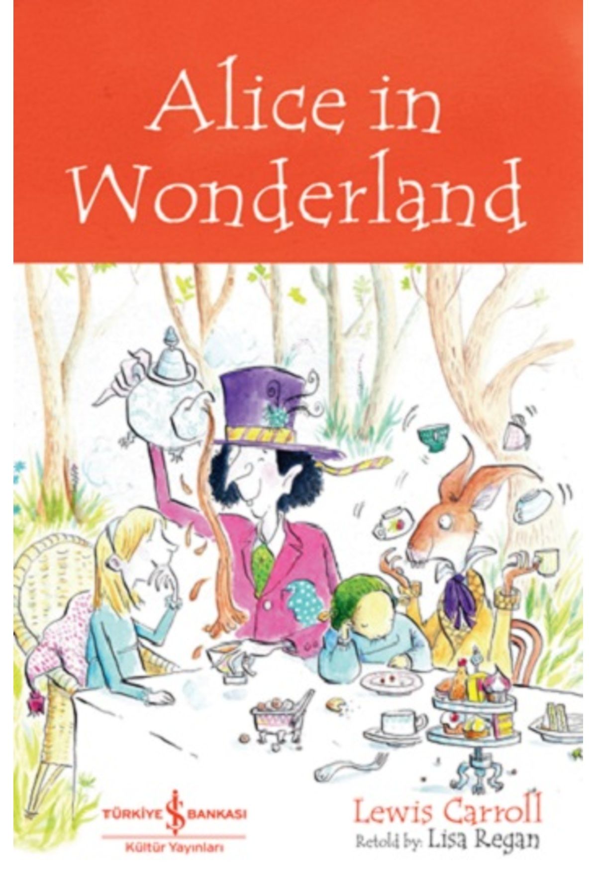 Türkiye İş Bankası Kültür Yayınları Alice In Wonderland
